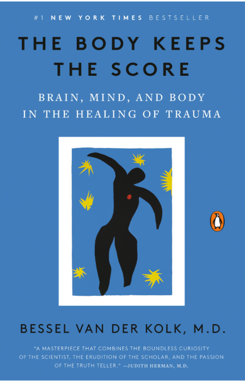 The Body Remembers: Lessons from The Body Keeps the Score